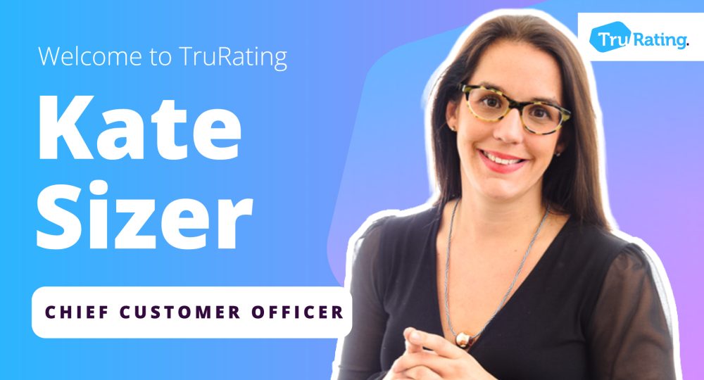 kate sizer, chief customer officer, trurating